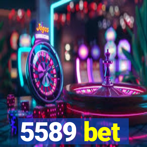 5589 bet